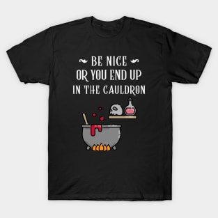 End Up In The Cauldron Witchcraft T-Shirt